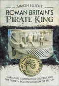 Cover: Roman Britain's Pirate King - Pen & Sword Military
