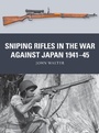 Cover: Sniping Rifles in the War Against Japan 1941-45 - Osprey Publishing