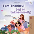 Cover: I am Thankful Jeg er taknemmelig (English Danish Bilingual Collection) - KidKiddos Books Ltd.