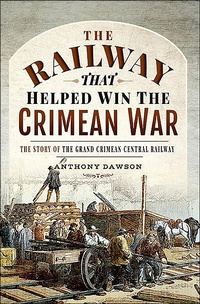 Bild: The Railway that Helped Win the Crimean War - Frontline Books
