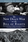 Cover: The New Deal's War on the Bill of Rights - Simon + Schuster LLC