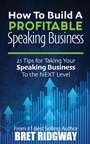 Cover: How to Build a Profitable Speaking Business - Morgan James Publishing