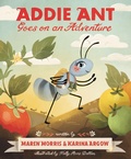 Cover: Addie Ant Goes on an Adventure - Chronicle Books LLC