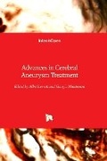 Cover: Advances in Cerebral Aneurysm Treatment - IntechOpen