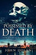 Cover: Possessed by Death - Tention Publishing Limited