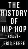 Cover: The History of Hip Hop - Eric Reese