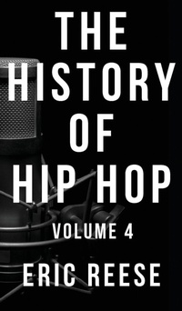 Enlarge image Cover: The History of Hip Hop - Eric Reese