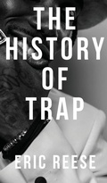 Cover: The History of Trap - Eric Reese