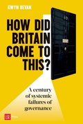 Cover: How Did Britain Come To This? - LSE Press