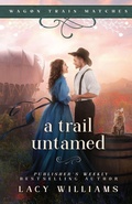 Cover: A Trail Untamed - Lacy Williams Books LLC