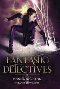 Enlarge image Cover: Fantastic Detectives - Tannhauser Press