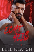 Cover: Echt Hei&szlig; (Akte West Coast, #3) - Dirty Dog Press LLC