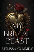 Cover: My Brutal Beast - Melissa Cummins