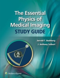 Abbildung von: Essential Physics of Medical Imaging Study Guide - Wolters Kluwer Health