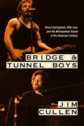 Cover: Bridge and Tunnel Boys - Rutgers University Press