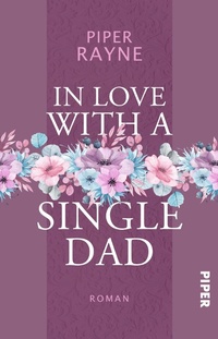 Enlarge image Cover: In Love with a Single Dad - between pages by Piper