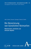 Cover: Die Generierung von k&uuml;nstlichen Keimzellen - Nomos