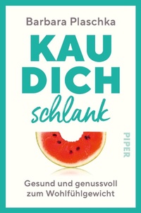 Abbildung von: Kau dich schlank - Piper