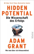 Cover: Hidden Potential - Die Wissenschaft des Erfolgs - Piper ebooks