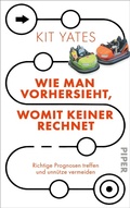 Cover: Wie man vorhersieht, womit keiner rechnet - Piper ebooks
