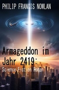 Cover: Armageddon im Jahr 2419: Science Fiction Roman - Uksak E-Books