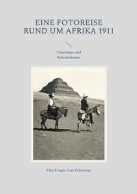 Abbildung von: Eine Fotoreise rund um Afrika 1911 - Books on Demand