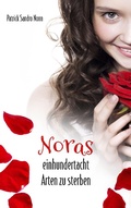 Cover: Noras einhundertacht Arten zu sterben - Books on Demand