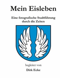 Abbildung von: Mein Eisleben - Books on Demand
