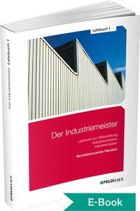 Abbildung von: Der Industriemeister / Lehrbuch 1 - Feldhaus