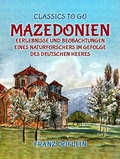 Cover: Mazedonien, Erlebnisse und Beobachtungen eines Naturforschers im Gefolge des Deutschen Heeres - OTB eBook publishing