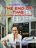 Cover: The End of Time & Three More Stories - OTB eBook publishing