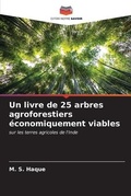 Cover: Un livre de 25 arbres agroforestiers economiquement viables - Editions Notre Savoir