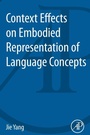 Cover: Context Effects on Embodied Representation of Language Concepts - Academic Press