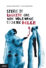 Bild: Storie di ragazze che non volevano essere belle - Edizioni Gruppo Abele