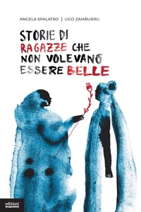 Bild vergrößern Bild: Storie di ragazze che non volevano essere belle - I bulbi;EGA-Edizioni Gruppo Abele