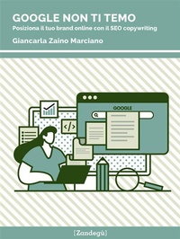 Abbildung von: Google non ti temo - Zandegù