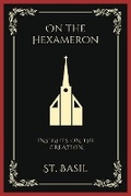 Cover: On the Hexameron: Insights on the Creation - Grapevine India Publishers Pvt Ltd