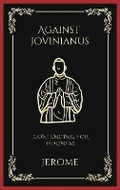 Cover: Against Jovinianus: Contending for Holiness - Grapevine India Publishers Pvt Ltd