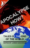 Cover: Apocalypse How - Sea Lion Press