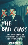 Cover: The Bad Class (hardback) - BEARMANOR MEDIA
