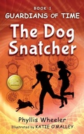 Cover: The Dog Snatcher, Guardians of Time Book 1 - Motherboard Books