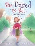 Cover: She Dared to Be - Karri Chronicles, LLC