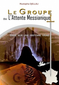 Abbildung von: Le Groupe ou l'Attente Messianique - BoD - Books on Demand