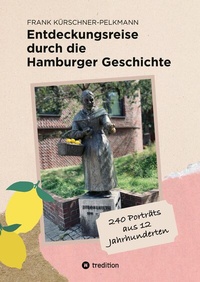 Abbildung von: Entdeckungsreise durch die Hamburger Geschichte - tredition