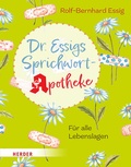 Cover: Dr. Essigs Sprichwort-Apotheke - Verlag Herder