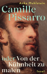 Abbildung von: Camille Pissarro oder Von der Kühnheit zu malen - Insel