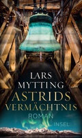 Cover: Astrids Verm&auml;chtnis - Roman (Schwesterglocken-Trilogie 3) - Insel