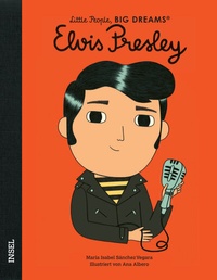 Abbildung von: Little People, Big Dreams - Elvis Presley - Insel