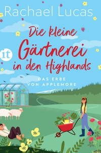Abbildung von: Die kleine Gärtnerei in den Highlands - Insel