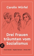 Cover: Drei Frauen tr&auml;umten vom Sozialismus - Insel